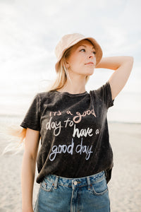 It's A Good Day Graphic Tee
