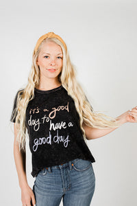 It's A Good Day Graphic Tee